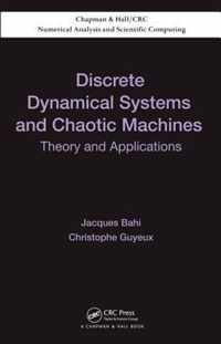 Discrete Dynamical Systems and Chaotic Machines