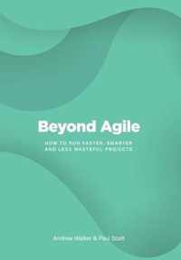 Beyond Agile