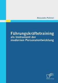 Führungskräftetraining als Instrument der modernen Personalentwicklung