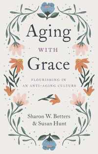 Aging with Grace