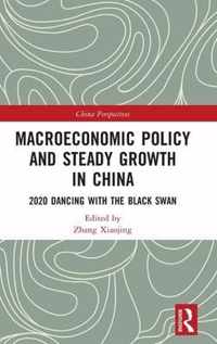 Macroeconomic Policy and Steady Growth in China