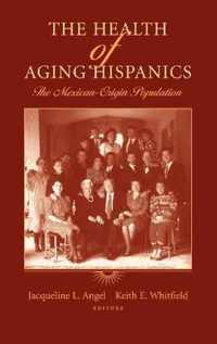 The Health of Aging Hispanics