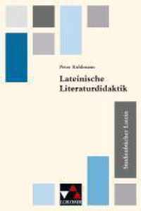 Studienbücher Latein 01. Lateinische Literaturdidaktik