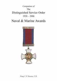 Companions of the Distinguished Service Order 1923-2010 Naval and Marine Awards