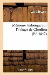 Memoire Historique Sur l'Abbaye de Cherlieu