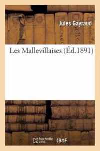 Les Mallevillaises, Par l'Abbe Gayraud,