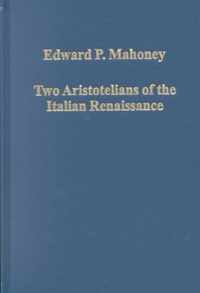 Two Aristotelians of the Italian Renaissance