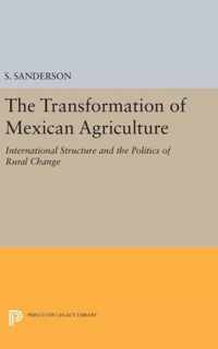 The Transformation of Mexican Agriculture - International Structure and the Politics of Rural Change