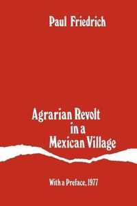 Agrarian Revolt in a Mexican Village