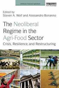 The Neoliberal Regime in the Agri-Food Sector