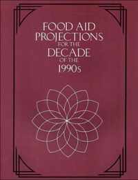 Food Aid Projections for the Decade of the 1990s