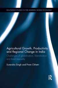 Agricultural Growth, Productivity and Regional Change in India