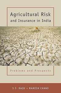 Agricultural Risk and Insurance in India