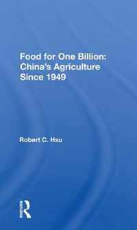 Food for One Billion: China's Agriculture Since 1949