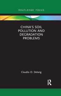 China's Soil Pollution and Degradation Problems