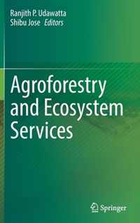 Agroforestry and Ecosystem Services