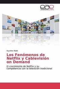 Los Fenomenos de Netflix y Cablevision on Demand