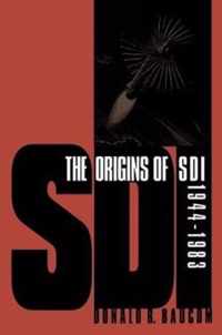 The Origins of SDI 1944-1983