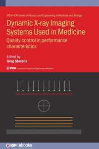 Dynamic X-ray Imaging Systems Used in Medicine