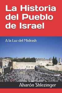 La Historia del Pueblo de Israel