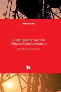 Contemporary Issues in Wireless Communications