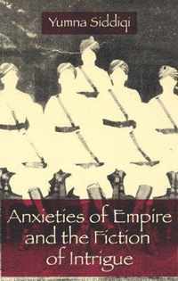 Anxieties of Empire and the Fiction of Intrigue
