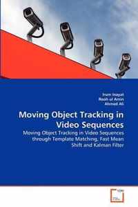 Moving Object Tracking in Video Sequences