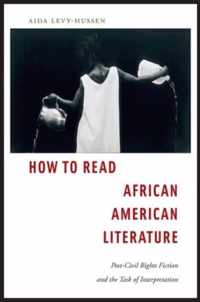 How to Read African American Literature