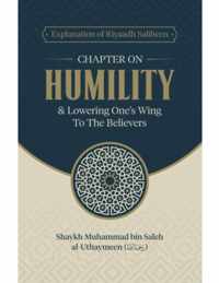 Explanation of Riyaadh Saliheen: Chapter on Humility & lower one's wing to the believers