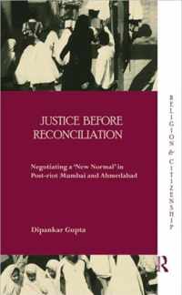 Justice Before Reconciliation