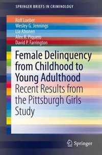 Female Delinquency from Childhood to Young Adulthood