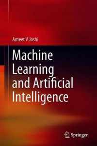 Machine Learning and Artificial Intelligence