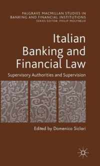 Italian Banking and Financial Law Supervisory Authorities and Supervision