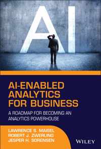 AI-Enabled Analytics for Business - A Roadmap for Becoming an Analytics Powerhouse