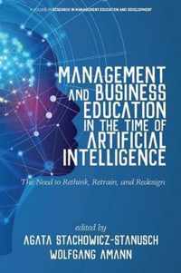 Management and Business Education in the Time of Artificial Intelligence