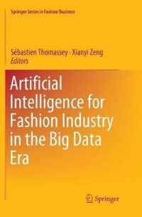 Artificial Intelligence for Fashion Industry in the Big Data Era