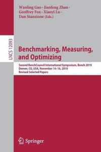 Benchmarking, Measuring, and Optimizing