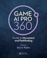 Game AI Pro 360: Guide to Movement and Pathfinding