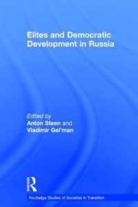 Elites and Democratic Development in Russia