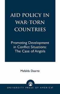 Aid Policy in War-Torn Countries: Promoting Development in Conflict Situations