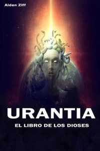 Urantia El Libro de Los Dioses -