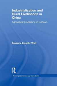 Industrialisation and Rural Livelihoods in China