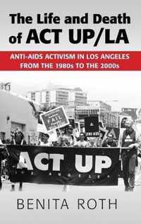 Life and Death of ACT UP/LA