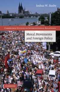 Moral Movements and Foreign Policy