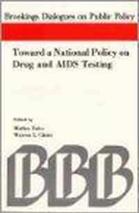 Toward a National Policy on Drugs and Aids Testing