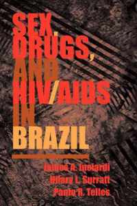 Sex, Drugs, and HIV/AIDS in Brazil