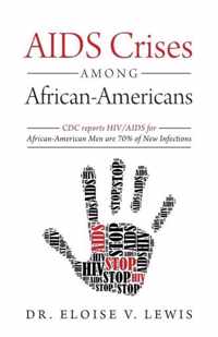 AIDS Crises Among African-Americans