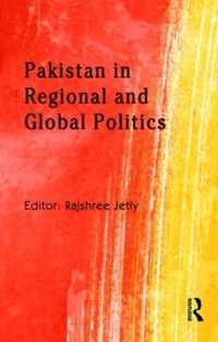 Pakistan in Regional and Global Politics