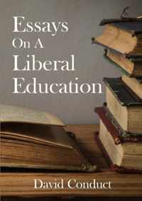 Essays on A Liberal Education