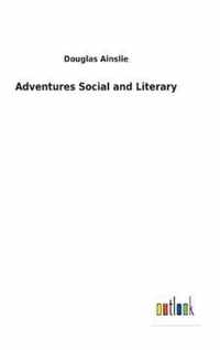 Adventures Social and Literary